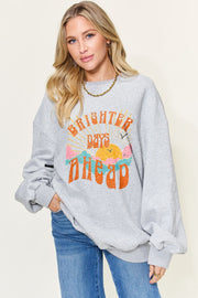 Simply Love Full Size BRIGHTER DAYS Graphic Drop Shoulder Oversized Sweatshirt