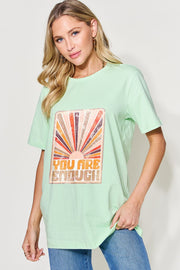 Simply Love Full Size You Are Enough Graphic Round Neck T-Shirt